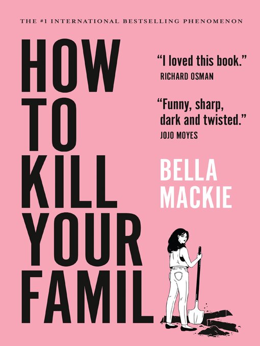 Title details for How to Kill Your Family by Bella Mackie - Wait list